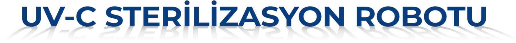 UV-C STERİLİZASYON ROBOTU