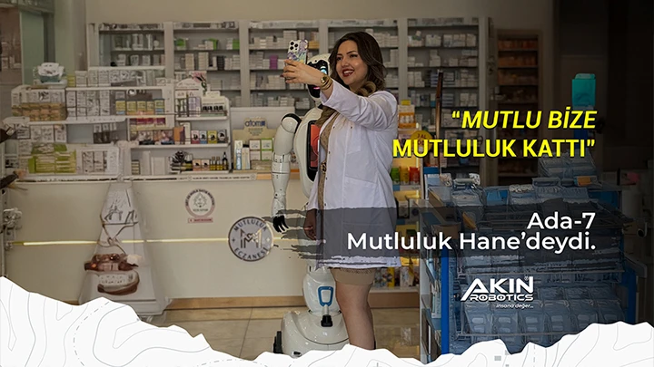Robotik Destekle Sağlıkta Yeni Dönem: Ada-7 Mutluluk Hane`de!